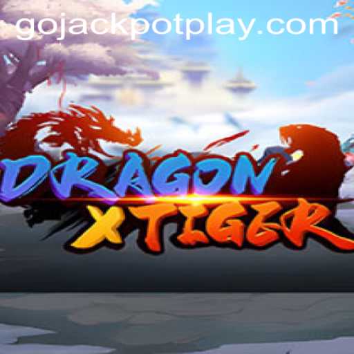 Discover the Thrilling World of DragonXTiger: Navigate Your Path to GoJackpot